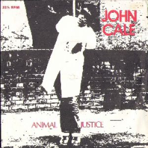 John Cale Animal Justice, 1977