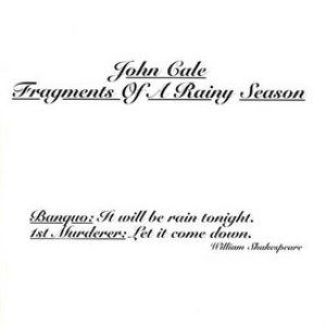 John Cale : Fragments of a Rainy Season