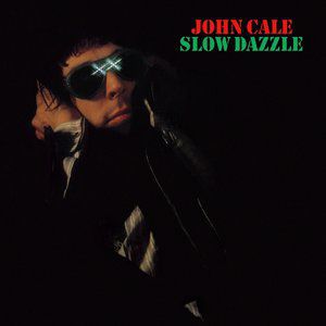Album John Cale - Slow Dazzle