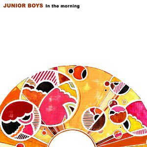 Album Junior Boys - In the Morning