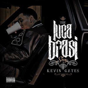 Album Kevin Gates - The Luca Brasi Story