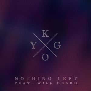 Kygo Nothing Left, 2015