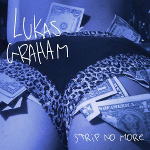 Album Lukas Graham - Strip No More