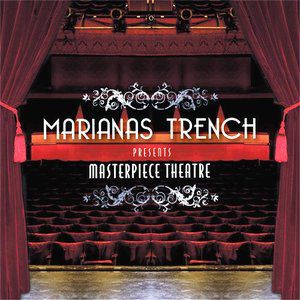 Album Marianas Trench - Masterpiece Theatre
