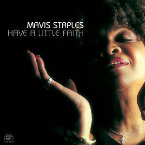Album Mavis Staples - Have A Little Faith