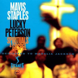 Mavis Staples : Spirituals & Gospel - Dedicated To Mahalia Jackson