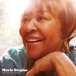 Mavis Staples You Are Not Alone, 2010