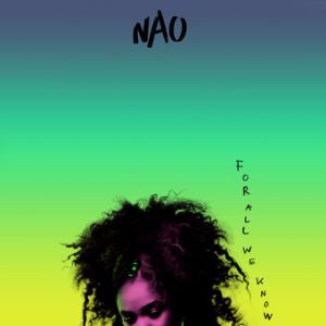 Nao For All We Know, 2016