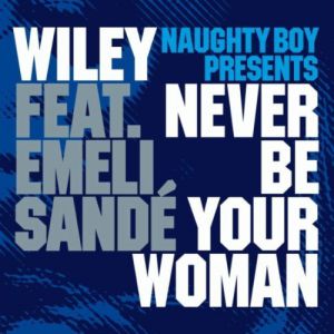 Album Naughty Boy - Never Be Your Woman