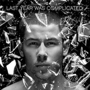 Album Nick Jonas - Last Year Was Complicated
