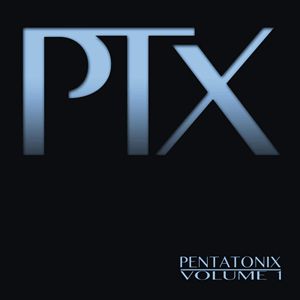 Pentatonix PTX, Volume 1, 2012