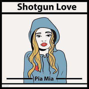 Album Pia Mia - Shotgun Love
