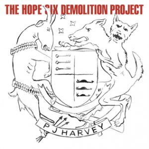 Album PJ Harvey - The Hope Six Demolition Project