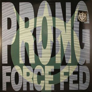 Album Prong - Force Fed