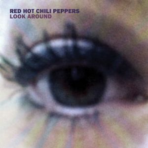 Album Red Hot Chili Peppers - Look Around