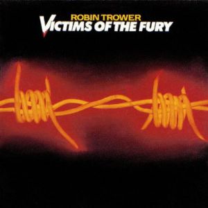 Album Robin Trower - Victims of the Fury