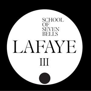 Album School of Seven Bells - Lafaye