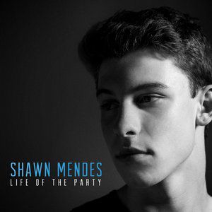 Album Shawn Mendes - Life of the Party