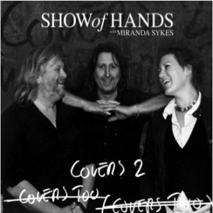 Show Of Hands : Covers 2