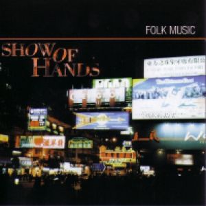 Show Of Hands Folk Music, 1998