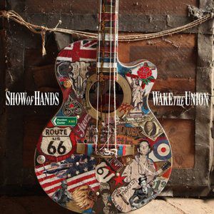 Album Show Of Hands - Wake the Union