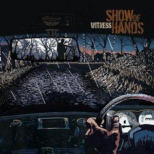Album Show Of Hands - Witness