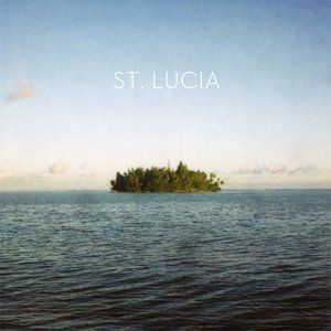 Album St. Lucia - St. Lucia