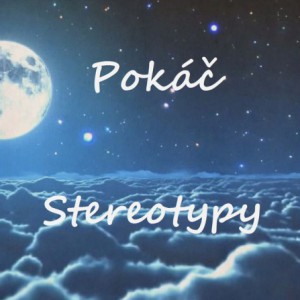 Album Stereotypy - Pokáč