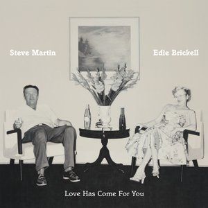 Album Steve Martin - Love Has Come For You