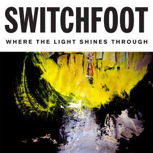 Album Switchfoot - Where the Light Shines Through