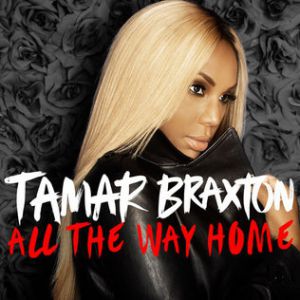 Tamar Braxton All the Way Home, 2013