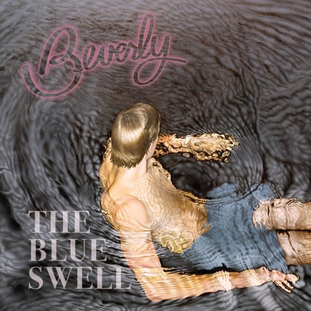 Album Beverly - The Blue Swell
