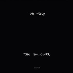 The Follower - The Field