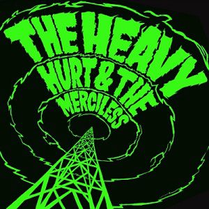 Album The Heavy - Hurt & the Merciless