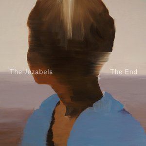 The Jezabels The End, 2013