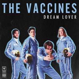 Album Dream Lover - The Vaccines