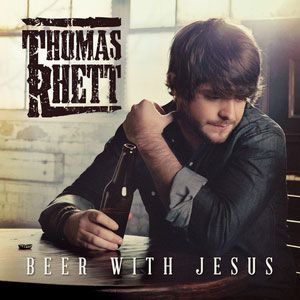 Thomas Rhett Beer with Jesus, 2012