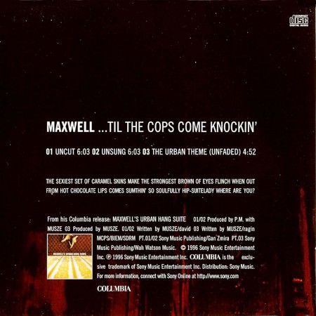 Maxwell Til the Cops Come Knockin', 1996