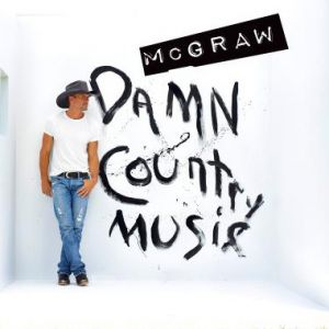 Album Tim McGraw - Damn Country Music