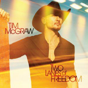 Album Tim McGraw - Two Lanes of Freedom