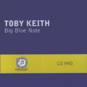 Album Toby Keith - Big Blue Note