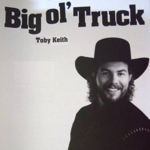 Toby Keith Big Ol' Truck, 1995