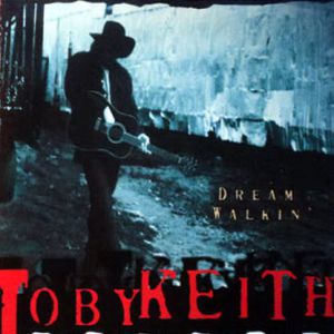 Toby Keith Dream Walkin', 1998