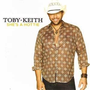 She's a Hottie - Toby Keith