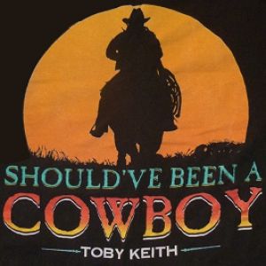Toby Keith Should've Been a Cowboy, 1993