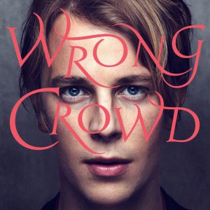 Album Tom Odell - Wrong Crowd