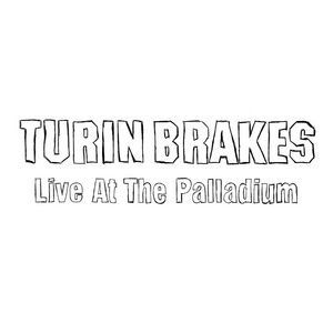 Album Turin Brakes - Live at the Palladium