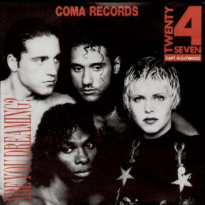 Twenty 4 Seven Are You Dreaming?, 1990