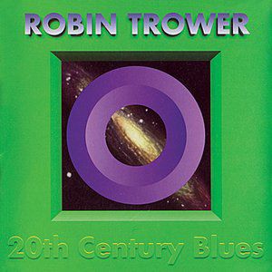 Album Robin Trower - 20th Century Blues