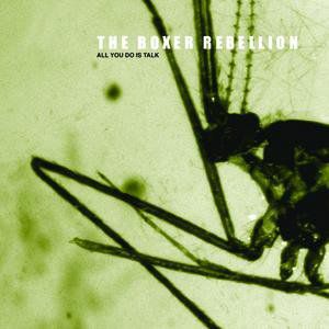 The Boxer Rebellion : All You Do Is Talk